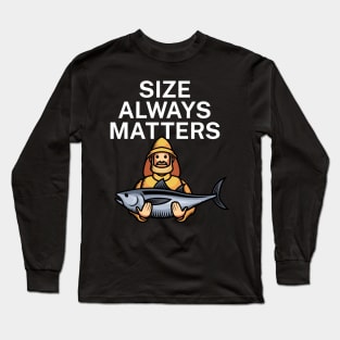 Size always matters Long Sleeve T-Shirt